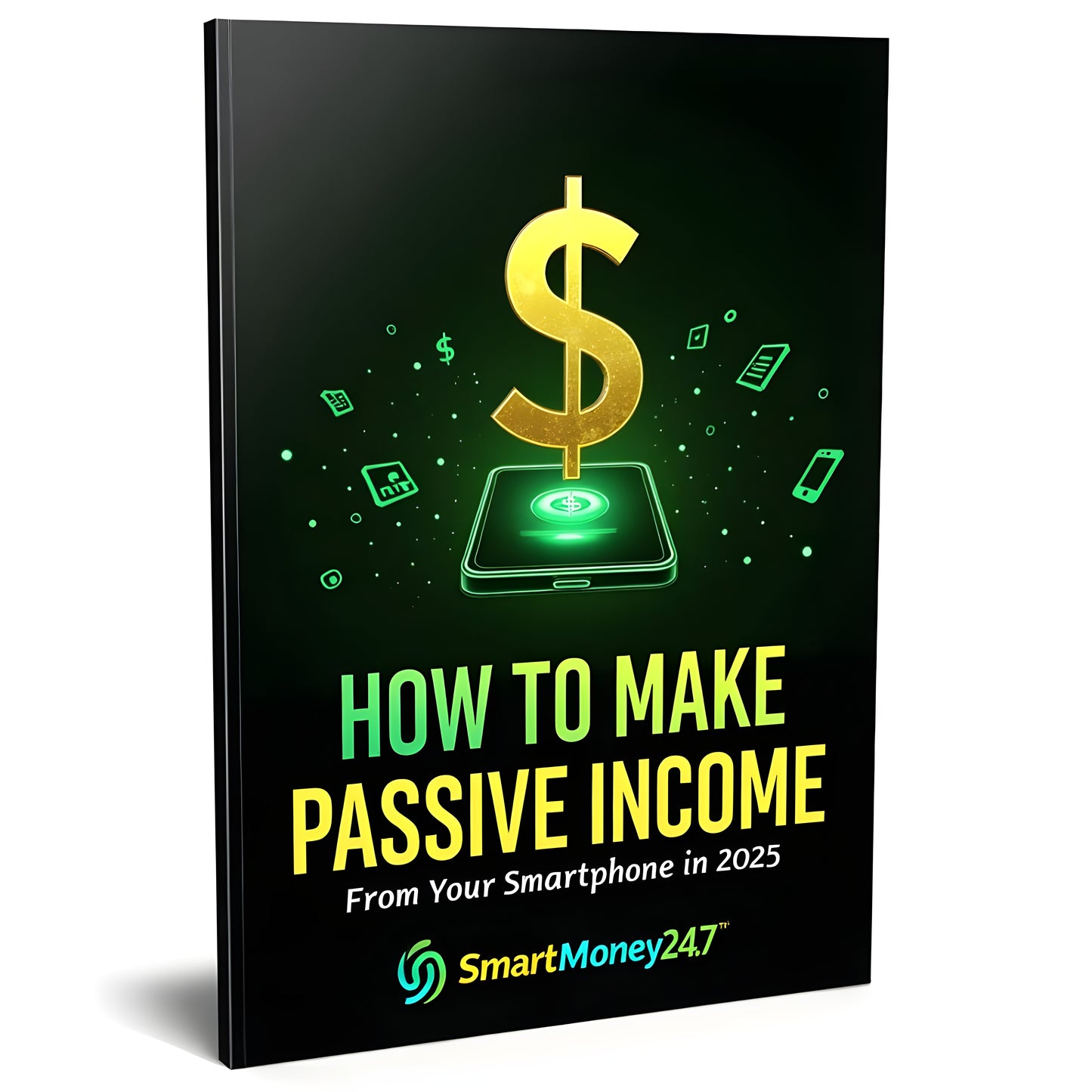 How To Make Passive Income From Your Smartphone In 2025